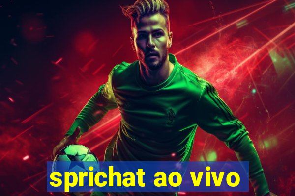 sprichat ao vivo